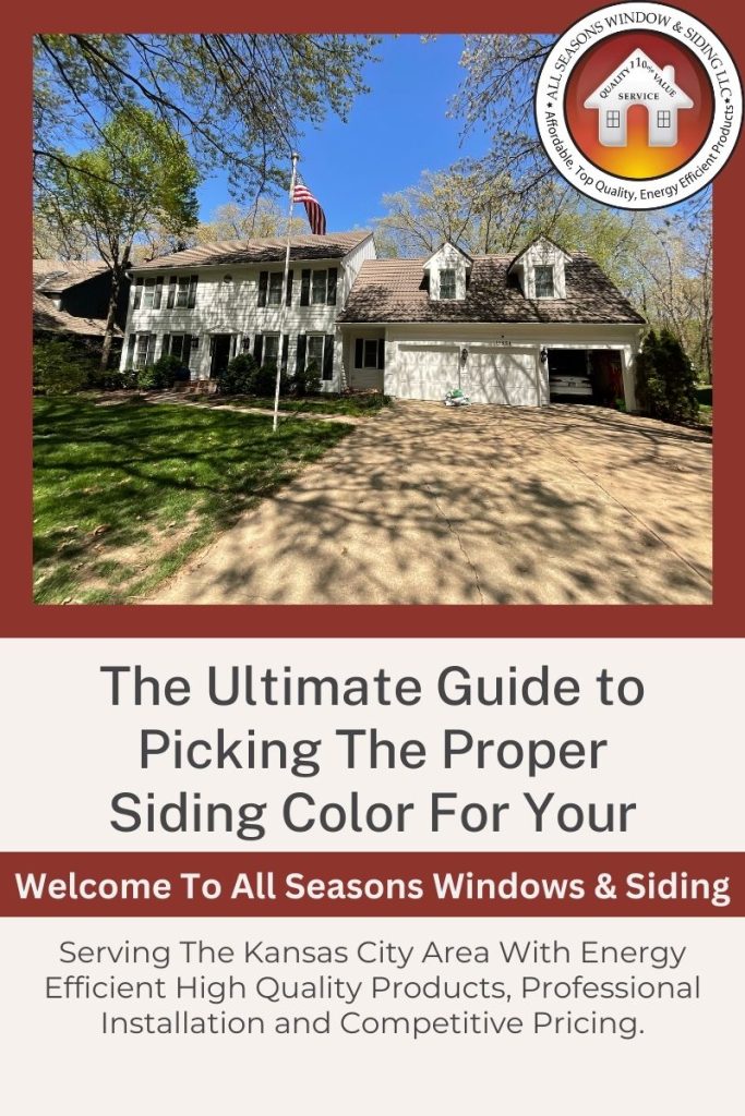 Front view of a two-story house with white siding, surrounded by trees and a well-maintained lawn, featuring a prominent American flag. The image promotes 'The Ultimate Guide to Picking The Proper Siding Color For Your House' by All Seasons Windows & Siding, highlighting their service in the Kansas City area with energy-efficient, high-quality products, professional installation, and competitive pricing